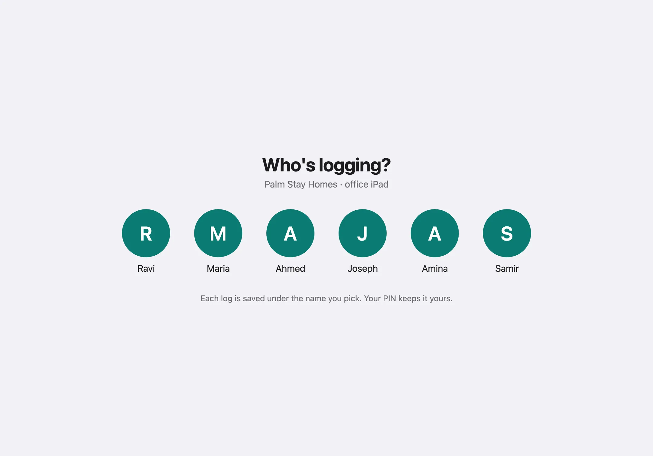 Shared iPad: Who's logging? with six staff names to choose from.