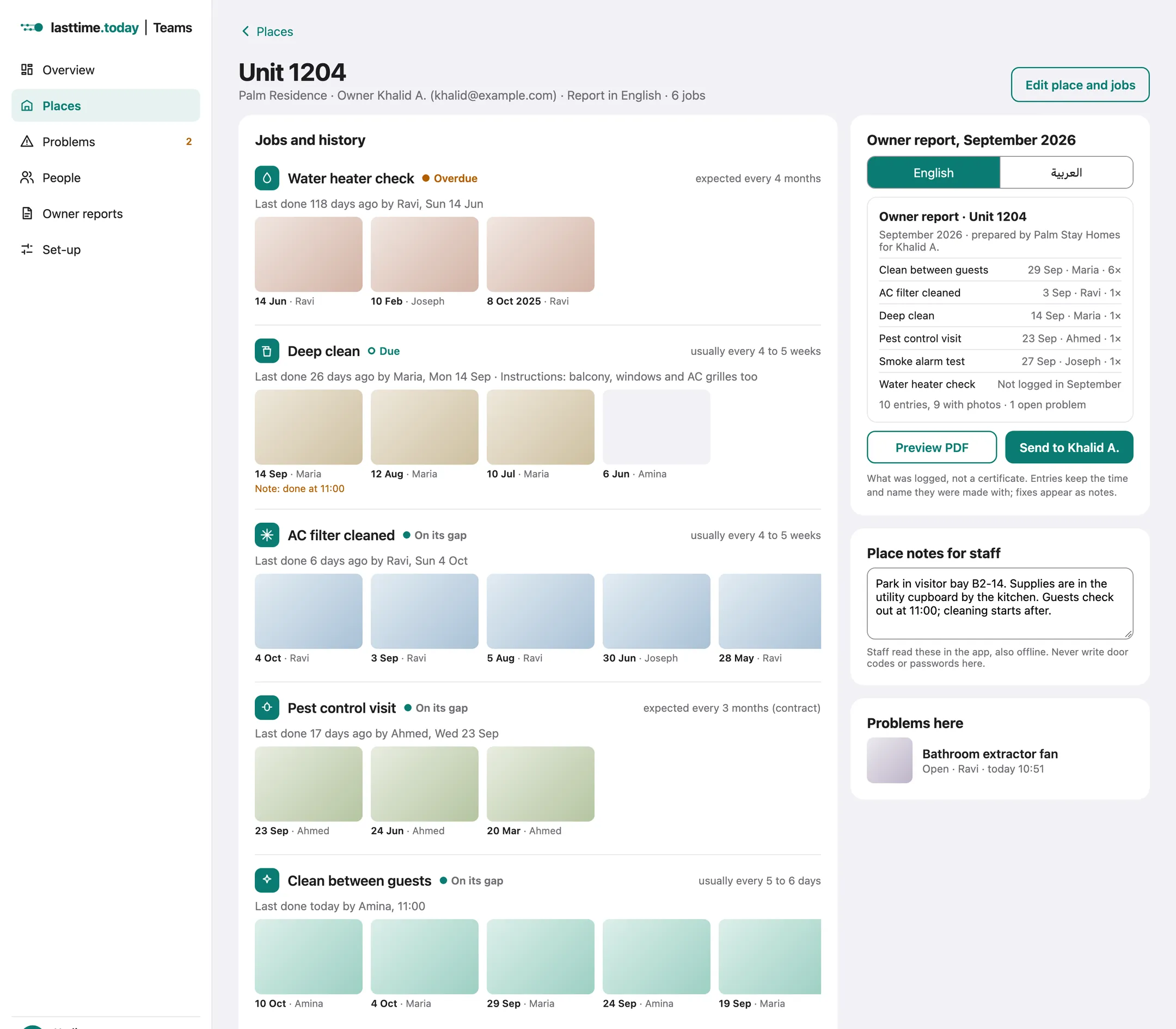 One place: each job with its status, usual gap and photo history, the owner report with English and Arabic, place notes and problems here.